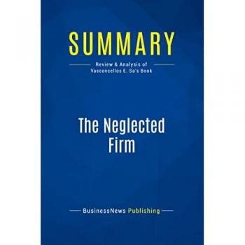 Summary: The Neglected Firm