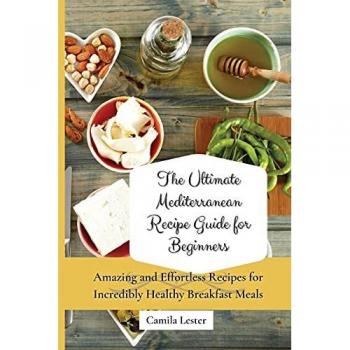 The Ultimate Mediterranean Breakfast Recipe Guide for Beginners