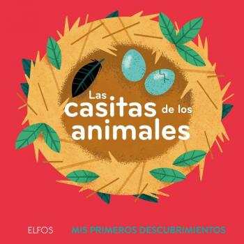 Primeros descubrimientos. Casitas de los animales