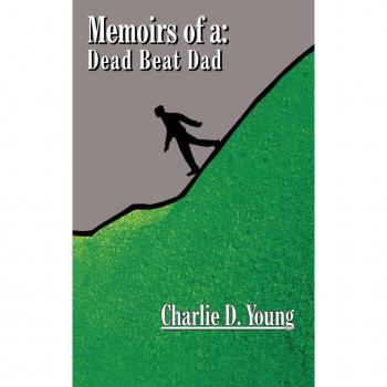 Young, Charlie D.: Memoirs of a