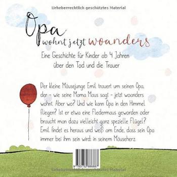 Opa wohnt jetzt woanders: Eine Geschichte fÃ¼r Kinder Ã¼ber den Tod und die Trauer