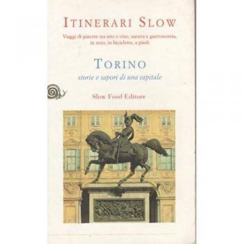 Torino. Storie e sapori di una capitale