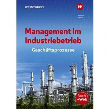 Management im Industriebetrieb: Geschäftsprozesse: Schülerband