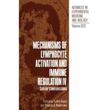 Mechanisms of Lymphocyte Activation and Immune Regulation IV