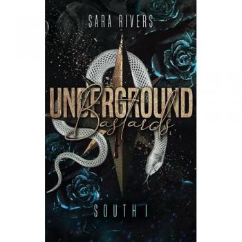Underground Bastards South 1: Dark Second Chance Romance