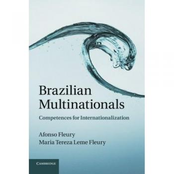 Brazilian Multinationals: Competences For Internationalization