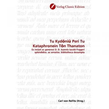 Tu Kyd ni Peri Tu Kataphronein T n Thanaton