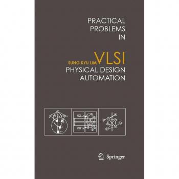 Practical Problems in VLSI Physical Design Automation
