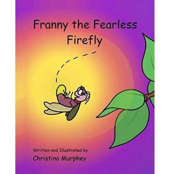 Franny the Fearless Firefly
