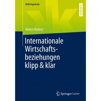 Richert, Robert: Internationale Wirtschaftsbeziehungen klipp & klar