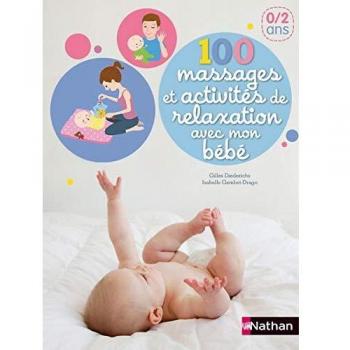 100 massages et activites de relaxation avec mon bebe 0/2ans