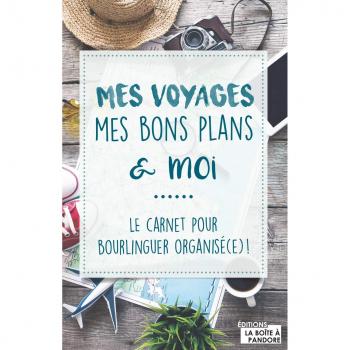 Mes voyages, mes bons plans et moi