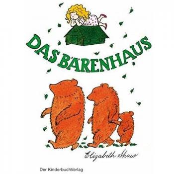 Elizabeth Shaw Das Bärenhaus