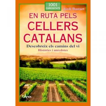 En ruta pels cellers catalans