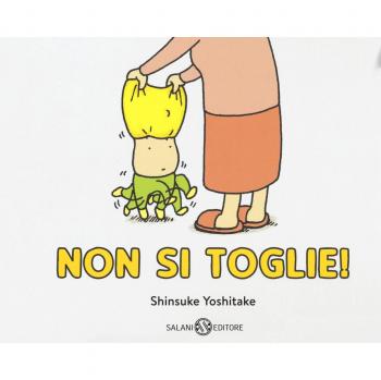 Non si toglie! Ediz. a colori
