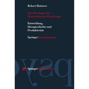 Springer Vienna Das Paradigma der Humanistischen Psychologie