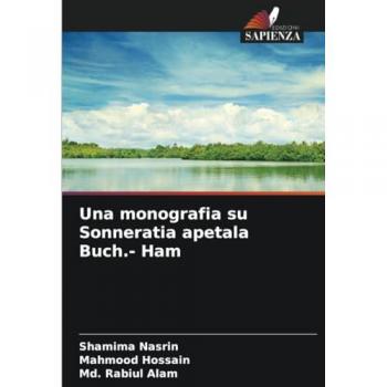 Nasrin, Shamima: Una monografia su Sonneratia apetala Buch.