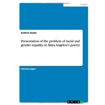 Presentation of the problem of racial and gender equality in Maya Angelou's poetry