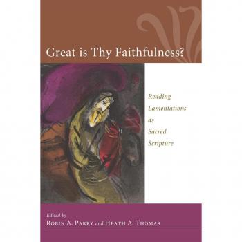 Great Is Thy Faithfulness?