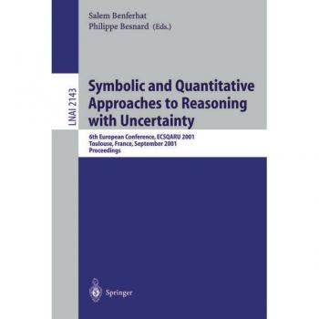 Symbolic and Quantitative Approaches to Reasoning with Uncertainty
