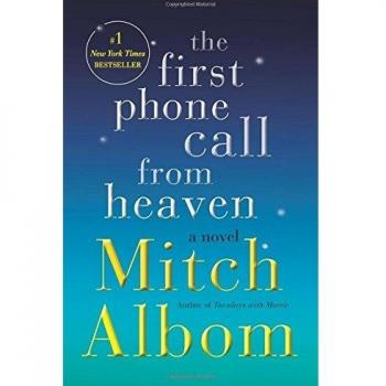 The First Phone Call from Heaven: A Novel
