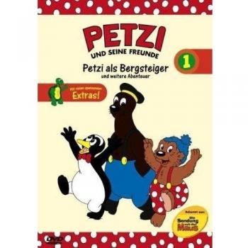 Petzi und seine Freunde 01: Petzi als Bergsteiger und weitere Abenteuer