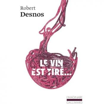 Le Vin est tiré...