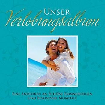 Speedy Publishing Llc: Unser Verlobungsalbum Eine Andenken an Schone Erinnerungen Und Besondere Momente