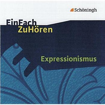 EinFach ZuHören: Expressionismus