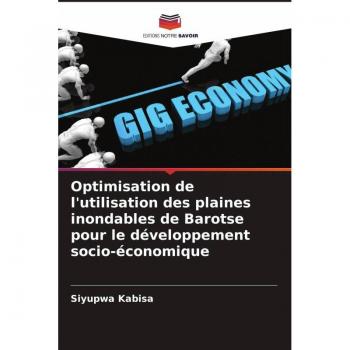Kabisa, Siyupwa: Optimisation de l'utilisation des plaines inondables de Barotse pour le développement socio-économique