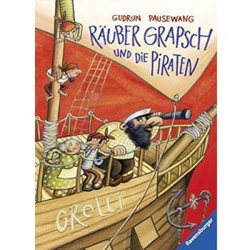 Räuber Grapsch und die Piraten