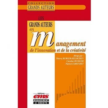 Les Grands Auteurs En Management De L'innovation Et De La Créativité