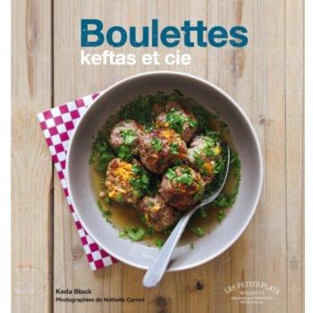 Boulettes, keftas et cie