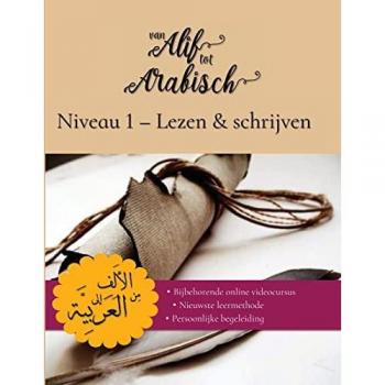 Van Alif tot Arabisch niveau 1: Lezen en schrijven: Je eerste woordjes
