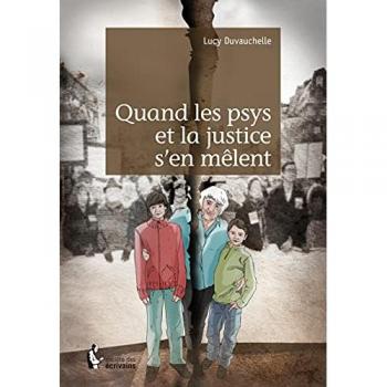 Quand les psys et la justice s'en mêlent