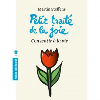 Petit traité de la joie : Consentir à la vie