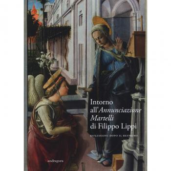 Intorno all'Annunciazione Martelli di Filippo Lippi. Riflessioni dopo il restauro. Atti della Giornata di studi (Firenze, 26 maggio 2017)