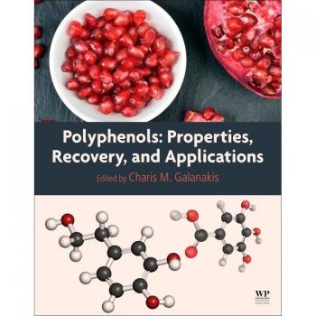 Polyphenols: Properties, Recovery, and Applications