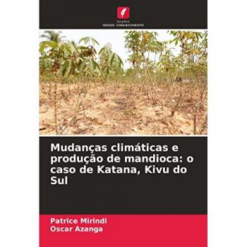 Mudanças climáticas e produção de mandioca: o caso de Katana, Kivu do Sul