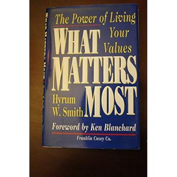What Matters Most: The Power of Living Your Values