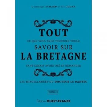 TOUT SAVOIR SUR LA BRETAGNE T2