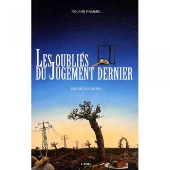 Les oubliés du Jugement dernier : Les découvreurs