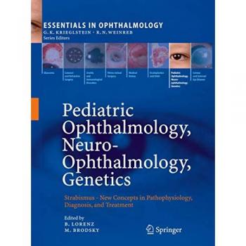 Pediatric Ophthalmology Neuro-Ophthalmology Genetics