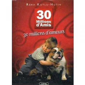 30 millions d'amis, 30 millions d'amours