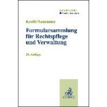 Formularsammlung für Rechtspflege und Verwaltung (Musterformulare: Referendariat)