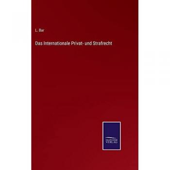 Bar, L.: Das Internationale Privat