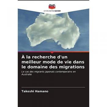 Hamano, Takeshi: À la recherche d'un meilleur mode de vie dans le domaine des migrations