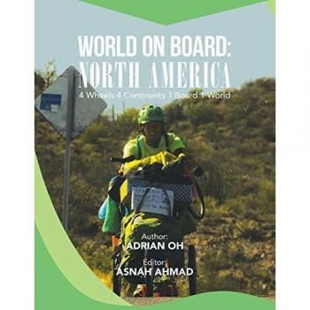 World on Board: North America: 4 Wheels 4 Continents 1 Board 1 World