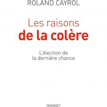 Les raisons de la colère : L'élection de la dernière chance