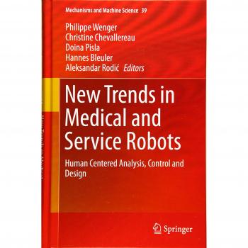 New Trends in Medical and Service Robots: Human Centered Analysis, Control and Design